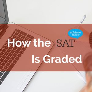 How The Sat Is Scored: Grading Process & Score Converter [2021 Update]