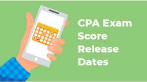 CPA Exam Score Release Dates