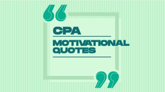 Motivational Quotes For The CPA Exam