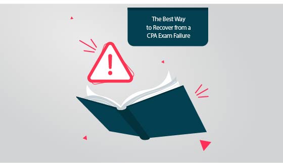 The Best Way to Recover from a CPA Exam Failure