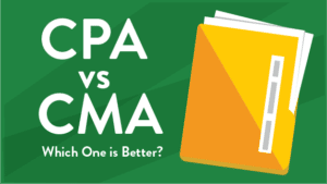 CMA vs CPA - Which One is Better?