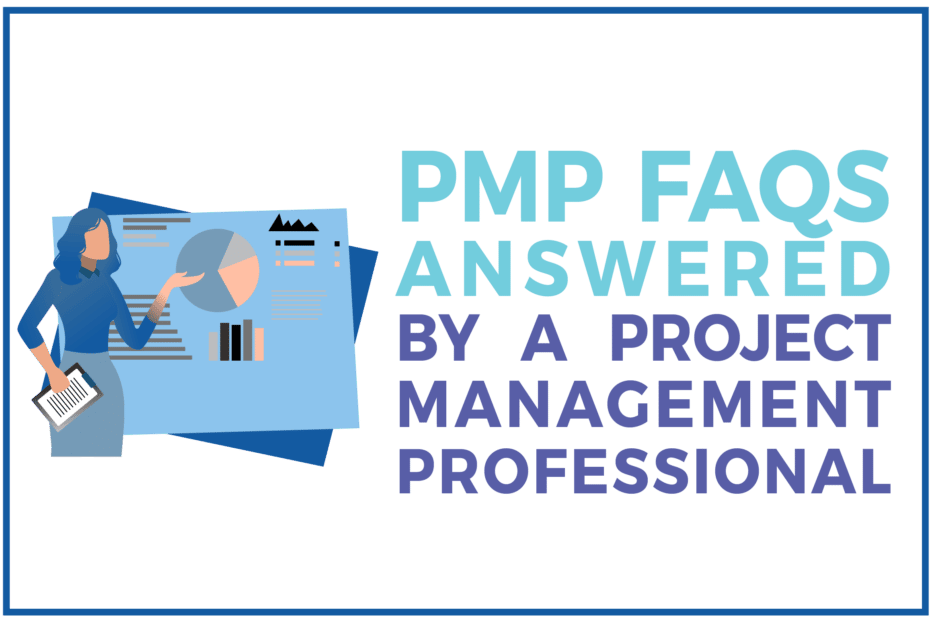 PMP FAQs Answered by a PMP