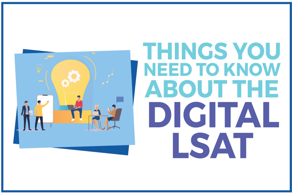 Things You Need to Know About the Digital LSAT
